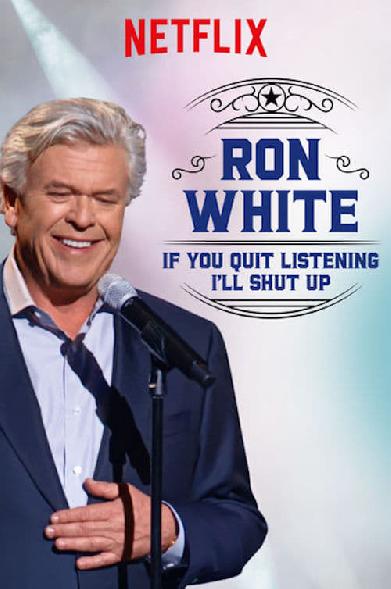 Ron White: If You Quit Listening, I'll Shut Up