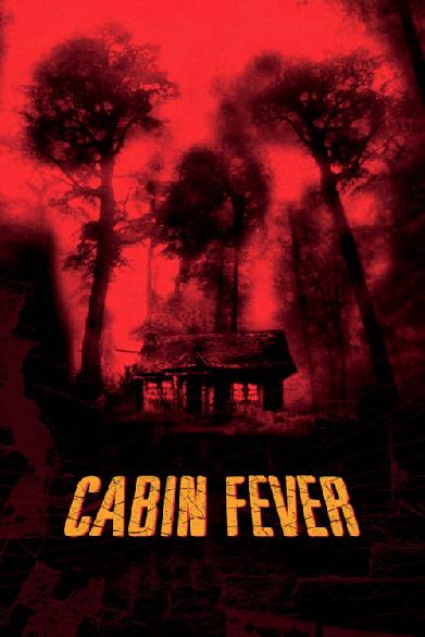 Cabin Fever