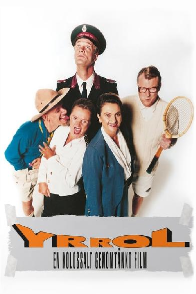 Yrrol - en kolossalt genomtänkt film