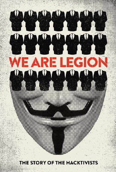 We Are Legion - Die Geschichte der Anonymous-Hacker