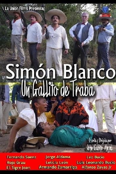 Simón Blanco un gallito de traba