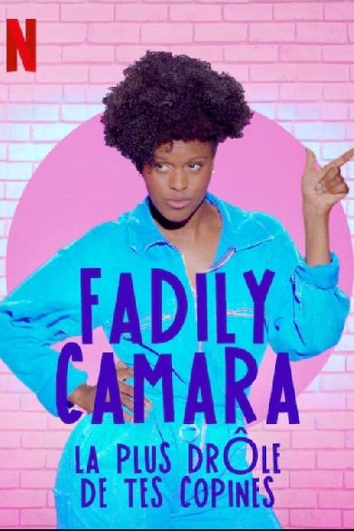 Fadily Camara: La plus drôle de tes copines