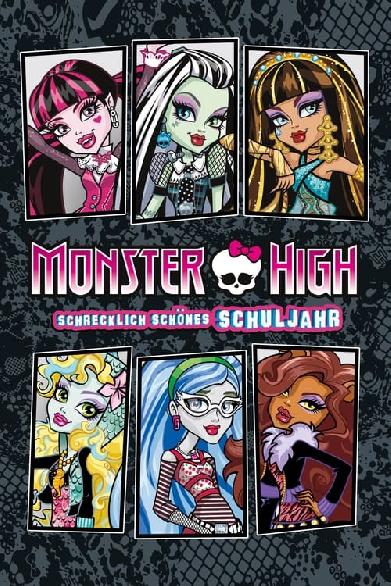 Monster High - Schrecklich schönes Schuljahr