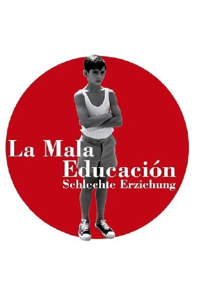 La Mala Educación - Schlechte Erziehung