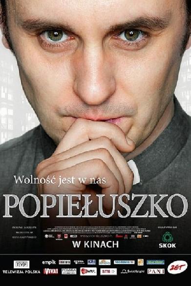 Popiełuszko. Wolność jest w nas