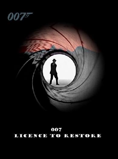 007: Licence to Restore