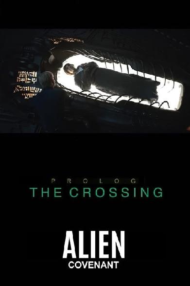 Alien: Covenant - Prologue: The Crossing