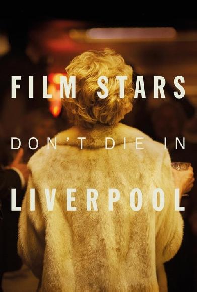 Film Stars Don't Die in Liverpool