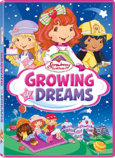 Strawberry Shortcake: Growing Up Dreams