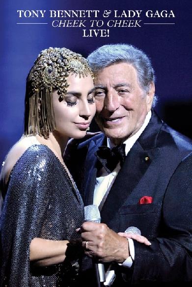 Tony Bennett & Lady Gaga: Cheek To Cheek LIVE!