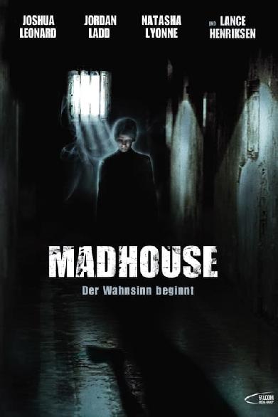 Madhouse - Der Wahnsinn beginnt