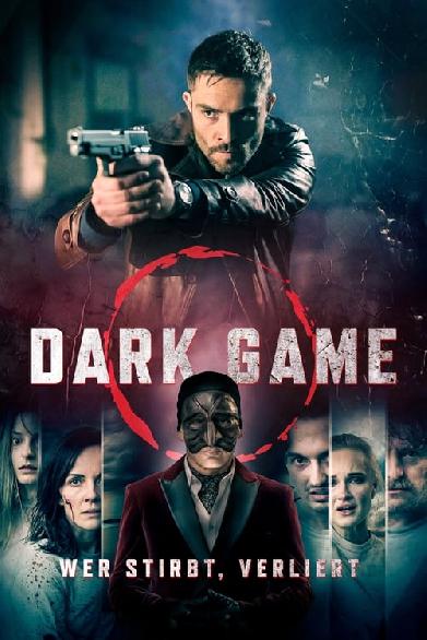 Dark Game - Wer stirbt, verliert