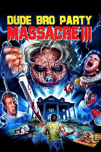 Dude Bro Party Massacre III