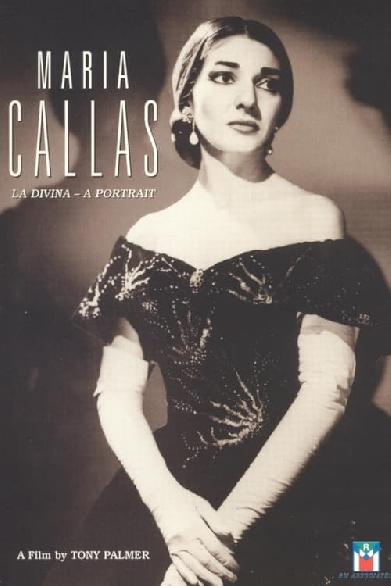 Maria Callas: La Divina: A Portrait