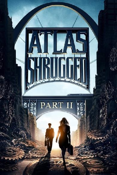 Die Atlas Trilogie: Teil 2 - Wer ist John Galt?