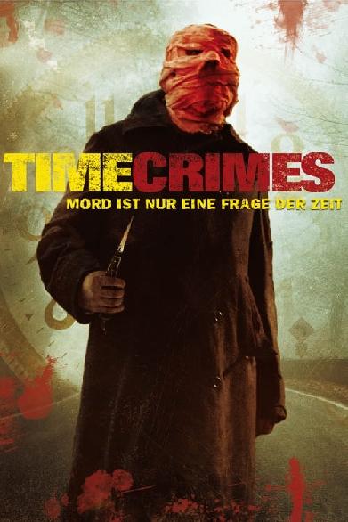 Timecrimes - Mord ist nur eine Frage der Zeit