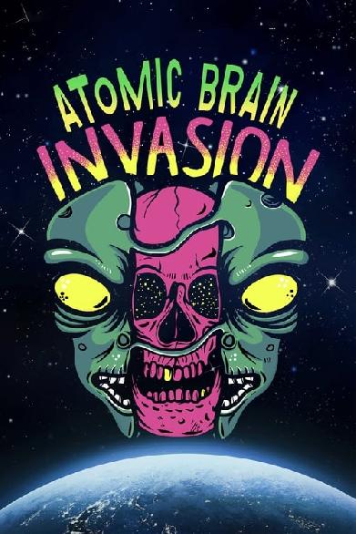 Atomic Brain Invasion