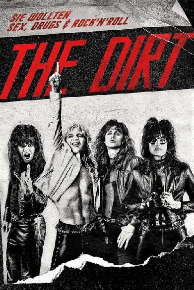 The Dirt - Sie wollten Sex, Drugs & Rock ’n’ Roll