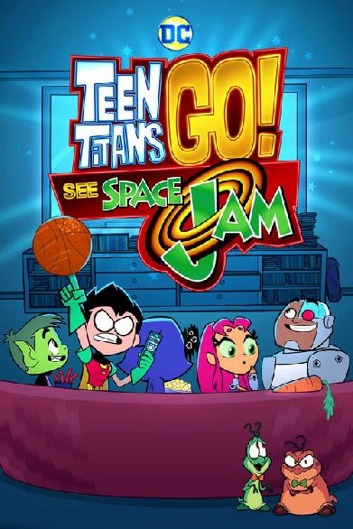 Teen Titans Go! See Space Jam