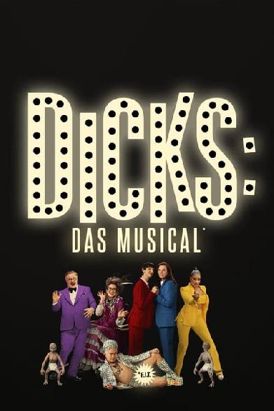 Dicks: Das Musical