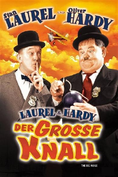 Laurel & Hardy - Der grosse Knall