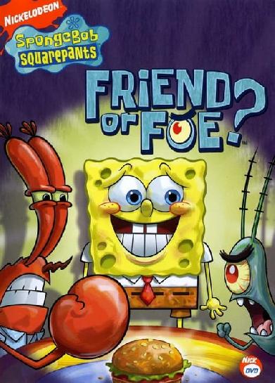 Spongebob Squarepants: Friend or Foe?