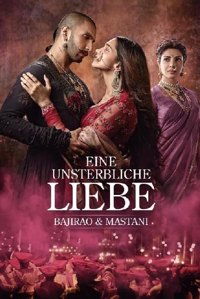 Bajirao & Mastani - Eine unsterbliche Liebe