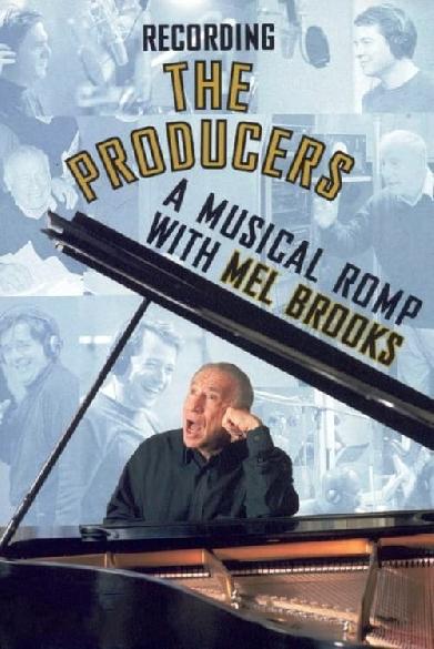 Recording the Producers: A Musical Romp with Mel Brooks