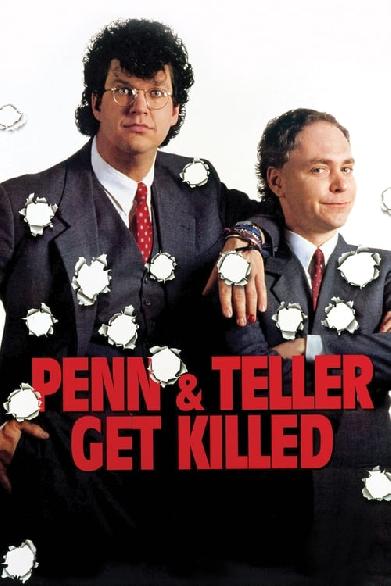 Penn & Teller Get Killed