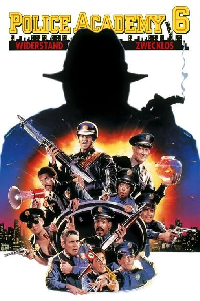 Police Academy 6 - Widerstand zwecklos