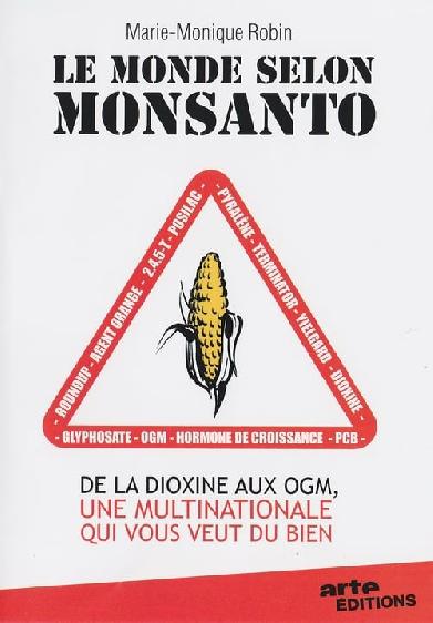 Monsanto - Mit Gift und Genen