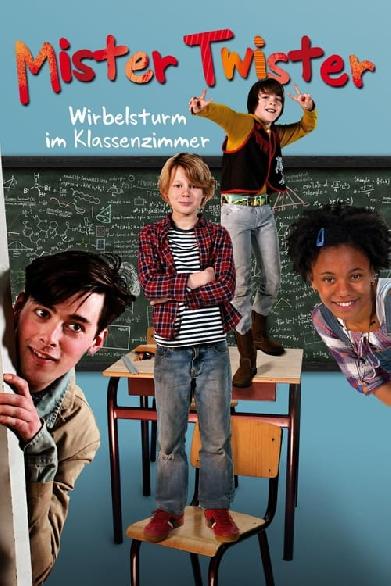 Mister Twister - Wirbelsturm im Klassenzimmer