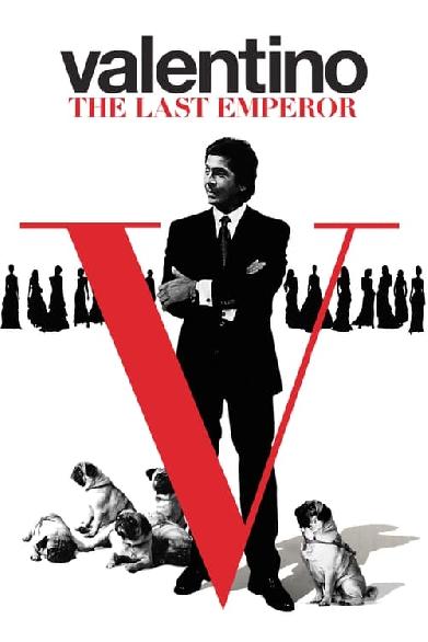 Valentino: The Last Emperor