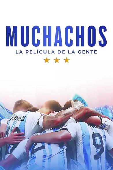 Muchachos, la película de la gente