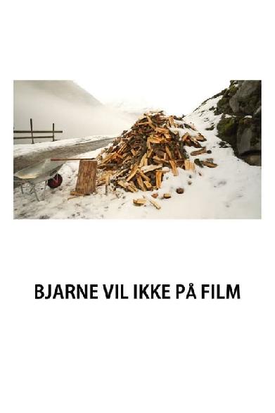 Bjarne vil ikke på film