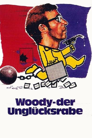 Woody, der Unglücksrabe