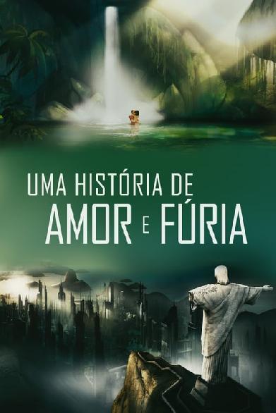 Uma História de Amor e Fúria