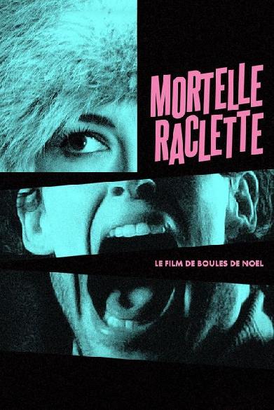 Mortelle raclette