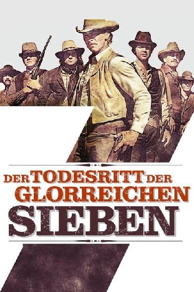 Der Todesritt der glorreichen Sieben