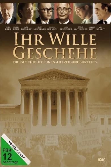 Ihr Wille geschehe - Die Geschichte eines Abtreibungsurteils