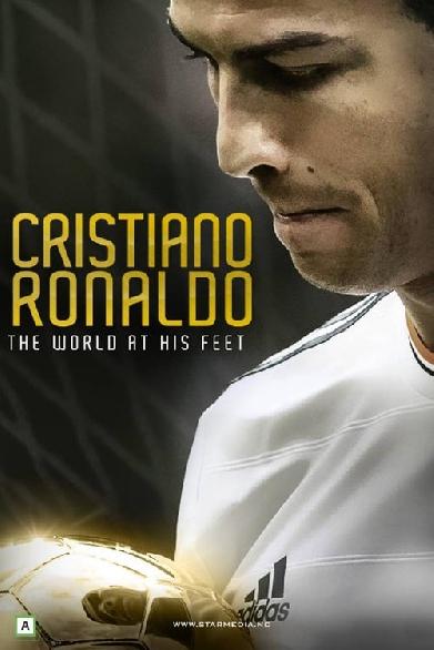 Cristiano Ronaldo - The World at his Feet