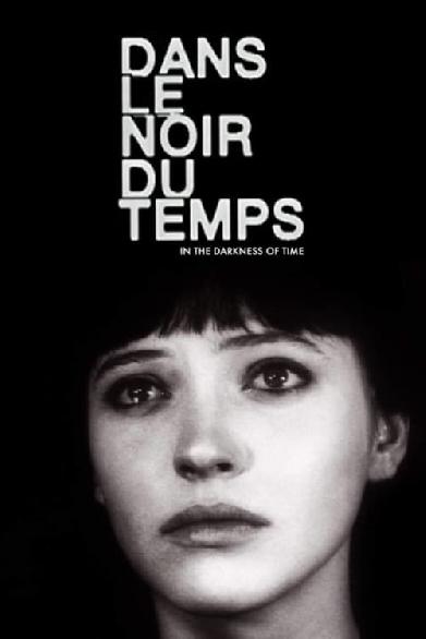 Dans le noir du temps