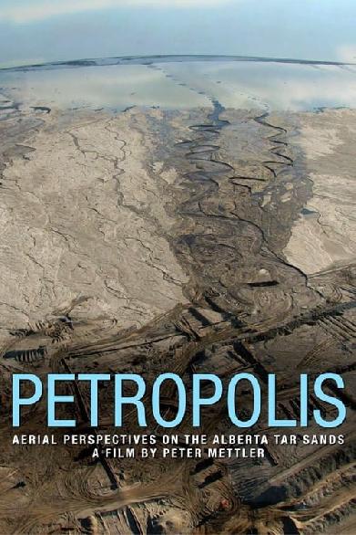 Petropolis: Aerial Perspectives on the Alberta Tar Sands