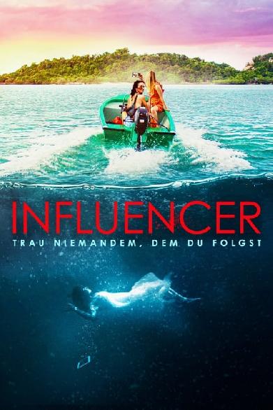 Influencer - Trau niemanden dem Du folgst