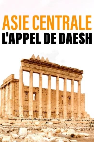 Asie Centrale, l'appel de Daesh