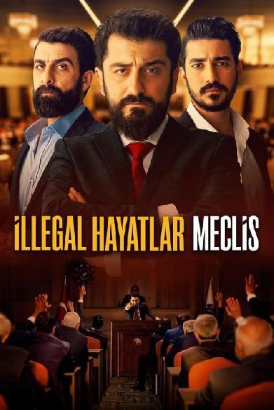 Illegal Hayatlar 2: Meclis