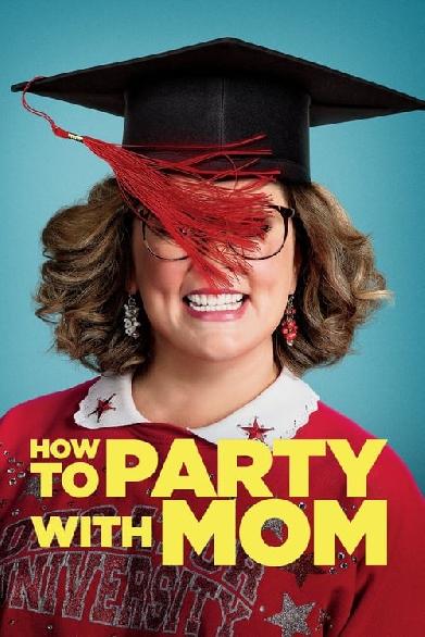 How to Party with Mom