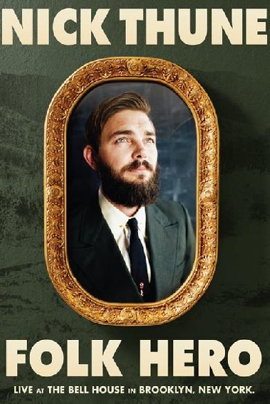 Nick Thune: Folk Hero