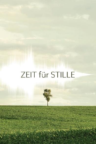 Zeit für Stille