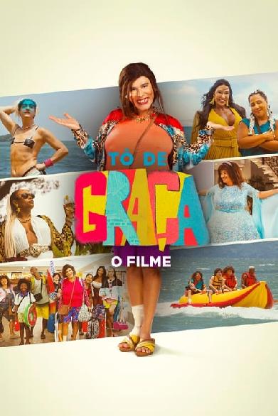 Tô de Graça: O Filme